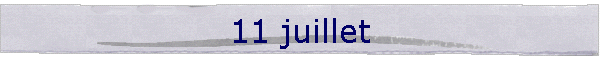 11 juillet