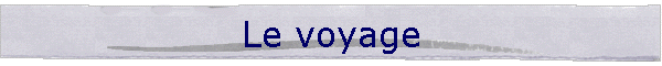 Le voyage